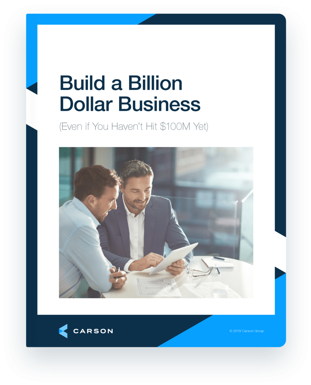 The Growth Guide to Building a BillionDollar Business Carson Group