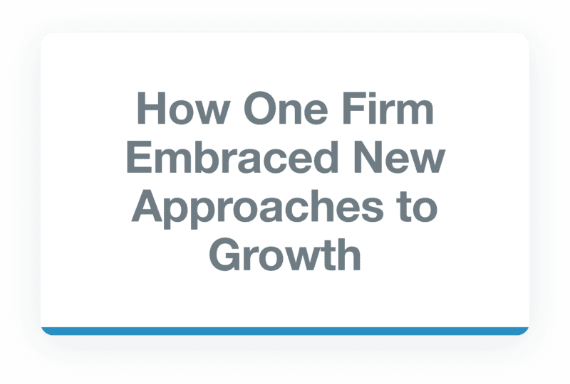 How One Firm Embraced New Approaches to Growth