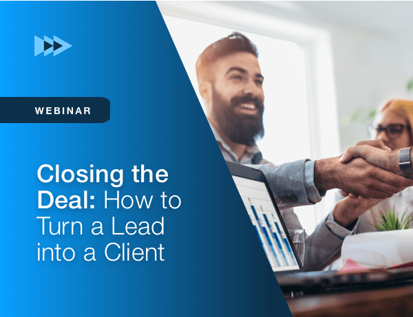 Closing the Deal: How to Turn a Lead into a Client