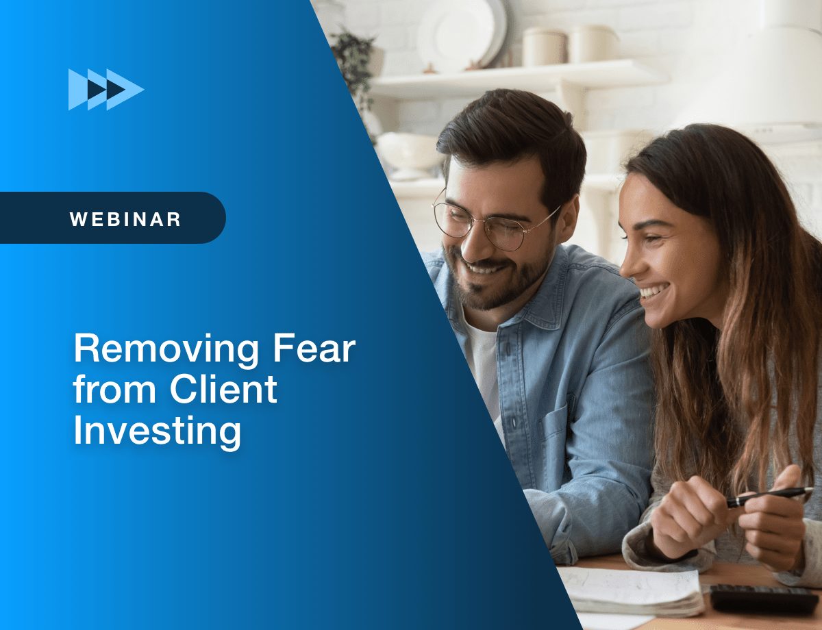 Removing Fear From Client Investing