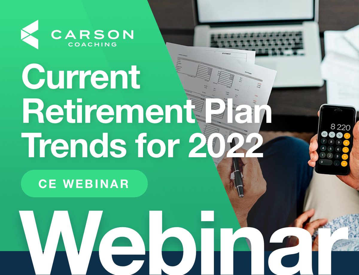 Monthly CE Webinar: Current Retirement Plan Trends for 2022