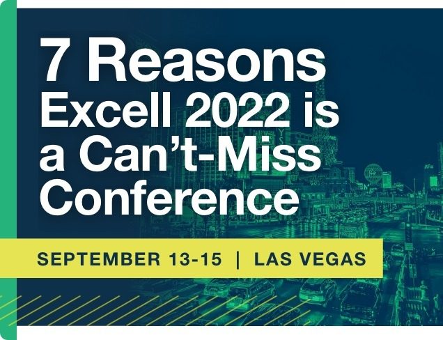 7 Reasons Excell 2022 is a Can't-Miss Conference
