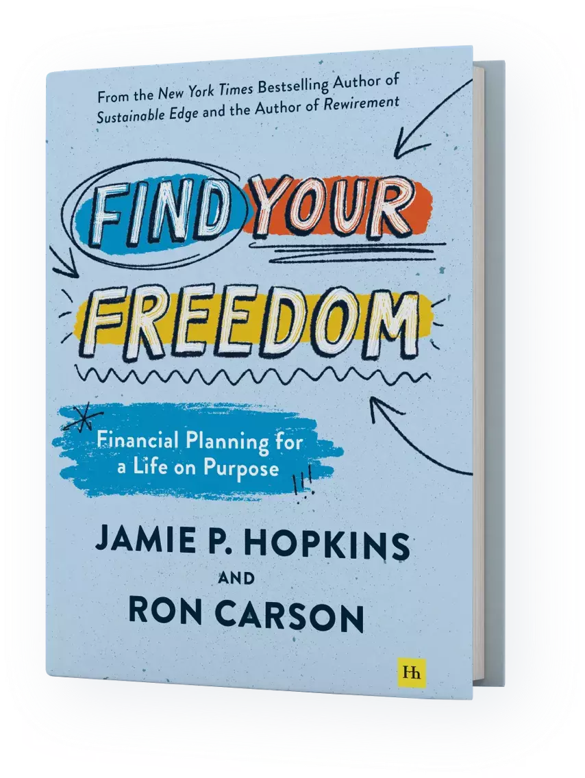 Financial Planning for a Life on Purpose: Jamie Hopkins & Ron Carson Release New Book