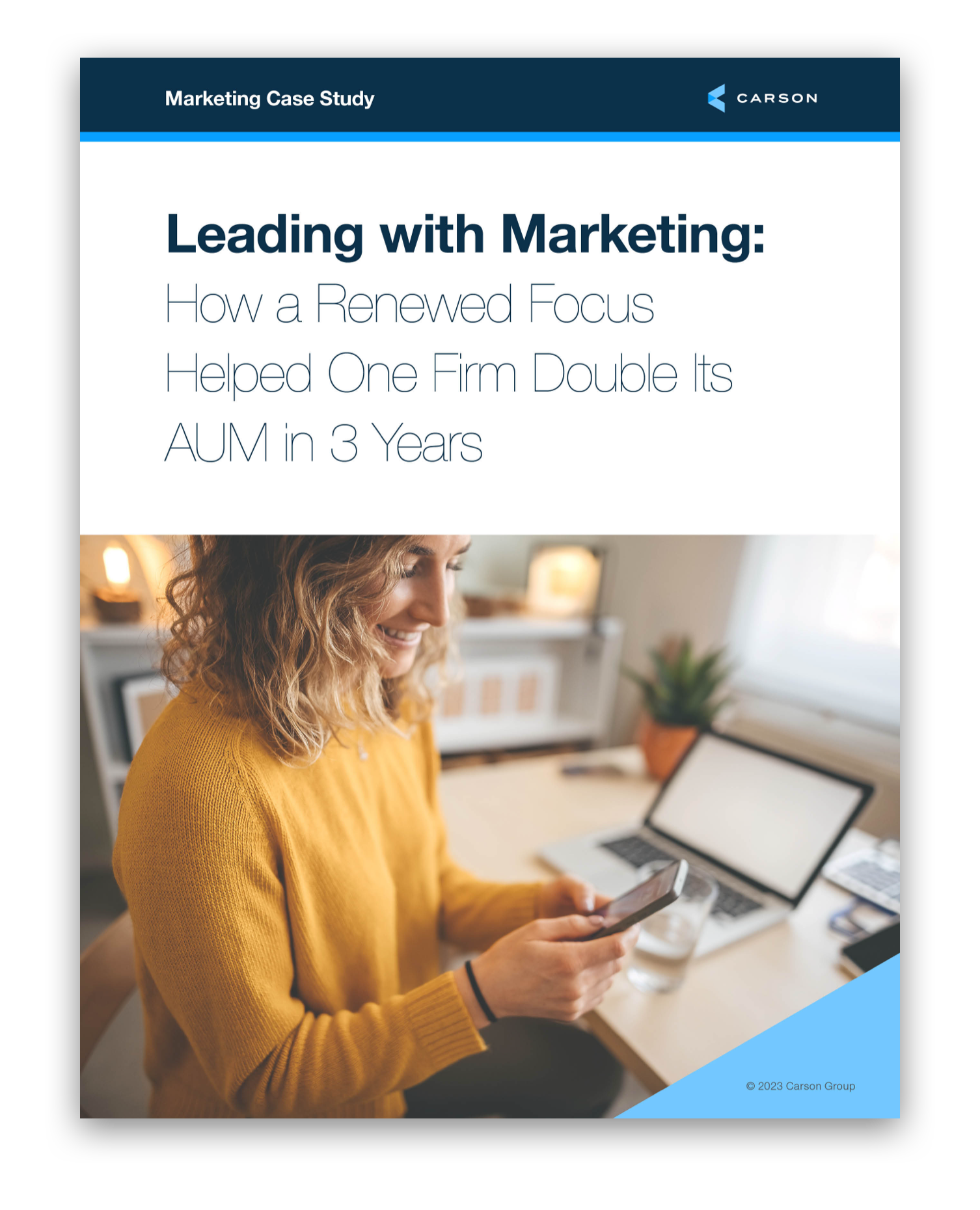 Leading with Marketing: How a Renewed Focus Helped One Firm Double Its AUM in 3 Years