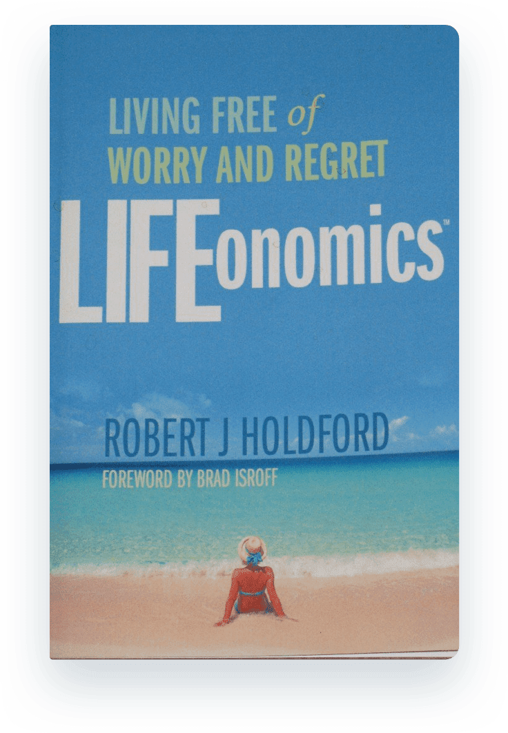 Lifeonomics: Living Free of Worry and Regret
