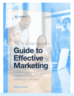Financial Advisors Guide to Effective Marketing: Everything advisors need to know about marketing in one place